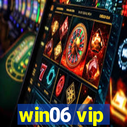 win06 vip